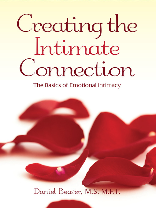Title details for Creating the Intimate Connection by Daniel Beaver - Available